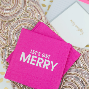 LET'S GET MERRY- Cocktail Napkins